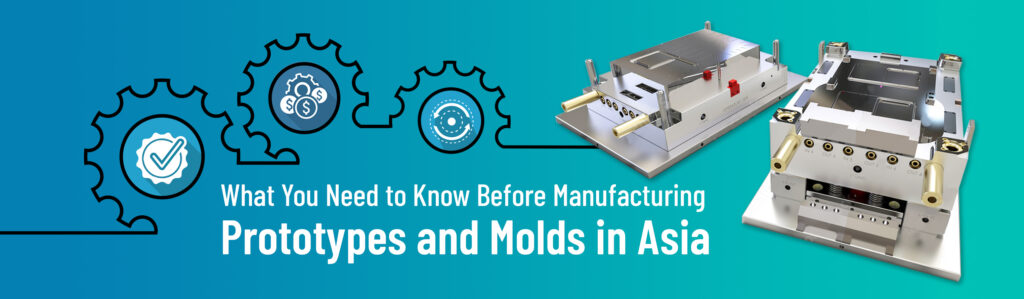 manufacturing prototypes and molds